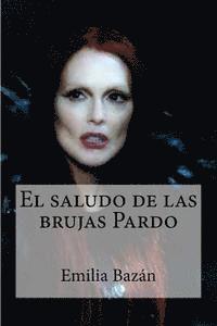 bokomslag El saludo de las brujas Pardo