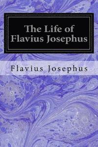 bokomslag The Life of Flavius Josephus