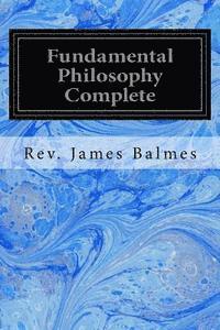 bokomslag Fundamental Philosophy Complete