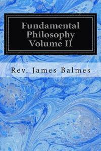 bokomslag Fundamental Philosophy Volume II