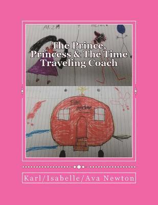 The Prince, Princess & The Time Traveling Coach 1