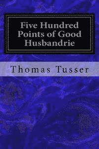 Five Hundred Points of Good Husbandrie 1