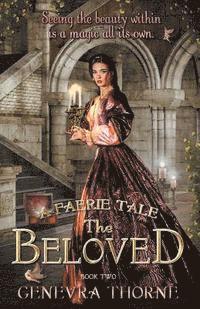 Genevra Thorne - A Faerie Tale: The Beloved, Häftad