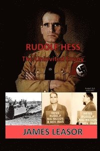 bokomslag Rudolf Hess - The Uninvited Envoy