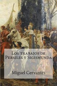 Los trabajos de Persiles y Sigismunda 1