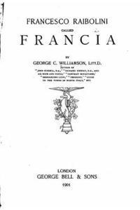 bokomslag Francesco Raibolini called Francia