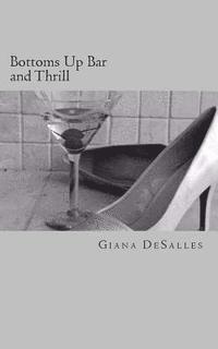 Giana Desalles - Bottoms Up Bar and Thrill, Häftad