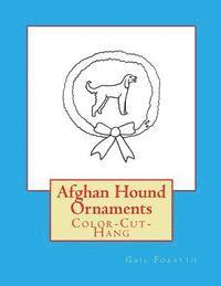 Afghan Hound Ornaments: Color-Cut-Hang 1