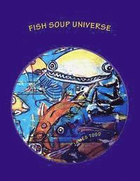 bokomslag Fish Soup Universe