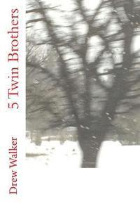 Drew Walker - 5 Twin Brothers, Häftad
