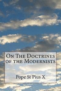 bokomslag On The Doctrines of the Modernists