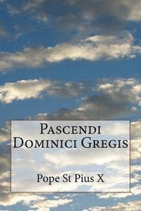 bokomslag Pascendi Dominici Gregis