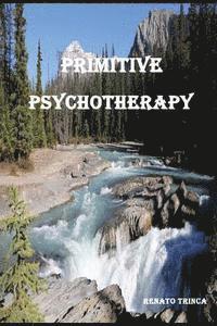 bokomslag Primitive Psychotherapy