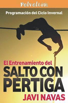 bokomslag El entrenamiento del salto con pértiga. Programación del ciclo invernal