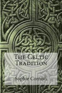 bokomslag The Celtic Tradition