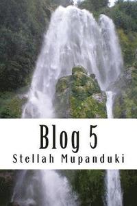 bokomslag Blog 5: Blogging of a Healing Blogger in the Name of Jesus Christ