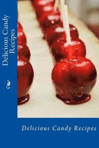 Delicious Candy Recipes 1