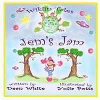 Wiklin Tales: Jem's Jam 1