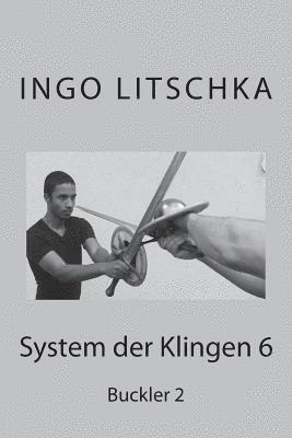 Ingo Litschka - System der Klingen 6, Häftad. Tillgänglighet: Lägg i varukorg