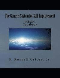 The Genesis System for Self-Improvement: HBON Codebook 1