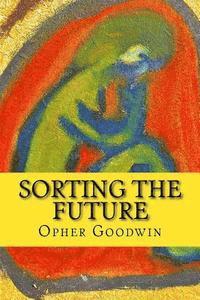 Sorting the Future 1