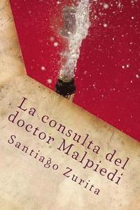 bokomslag La consulta del doctor Malpiedi: La consulta del doctor Malpiedi