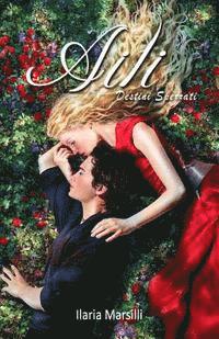 Ilaria Marsilli - Aili Destini Spezzati, Häftad