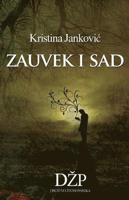 Zauvek I Sad 1