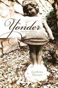 bokomslag Yonder: A Southern Haunting, Book 1