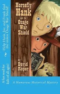 Horsefly Hank and the Osage War Shield 1
