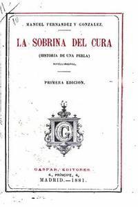 bokomslag La sobrina del cura, (historia de una Perla)