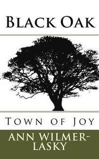 bokomslag Black Oak: Town of Joy