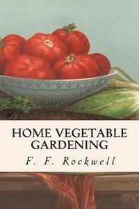 bokomslag Home Vegetable Gardening