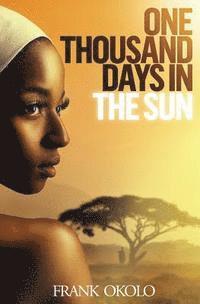 One Thousand Days In The Sun 1