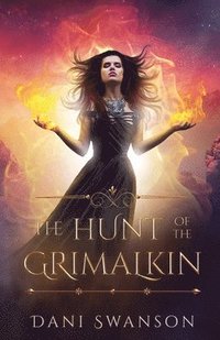bokomslag The Hunt of the Grimalkin