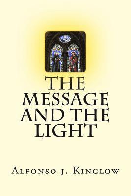 The Message and the Light 1