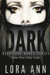 bokomslag Dark (Beautiful Ashes Series, Book 1)