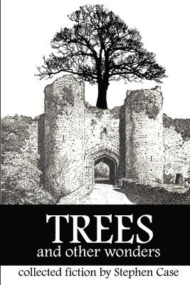 bokomslag Trees and Other Wonders: Collected Fiction