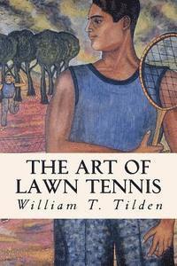 bokomslag The Art of Lawn Tennis