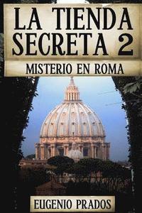 bokomslag La Tienda Secreta 2: Misterio en Roma