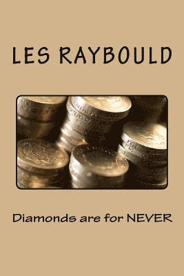 bokomslag Diamonds are for NEVER