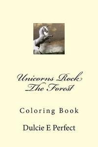 bokomslag Unicorns Rock The Forest: Coloring Book