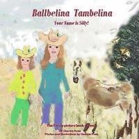 Ballbelina Tambelina Your Name Is Silly! 1