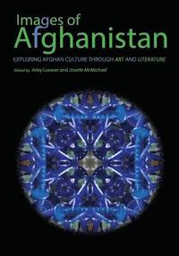 bokomslag Images of Afghanistan: Exploring Afghan Culture through Art and Literature