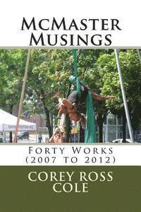 McMaster Musings: Forty Works (2007 to 2012) 1