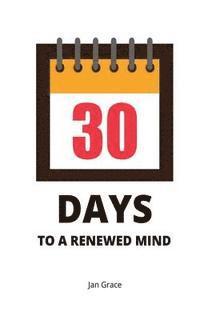 bokomslag 30 Days to a Renewed Mind