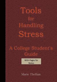bokomslag Tools for Handling Stress A College Student's Guide With Pages for Notes Burgund: High School Graduation Gifts for Him in all Departments; High School