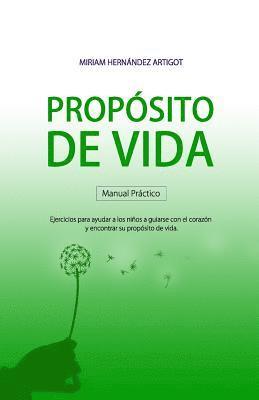 Miriam Hernandez Artigot - Manual para descubrir tu propósito de vida, Häftad