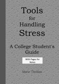 bokomslag Tools for Handling Stress A College Student's Guide With Pages for Notes Gray Ed: High School Graduation Gifts for Him in all Departments; High School