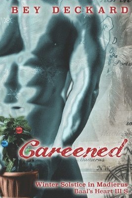 Careened: Winter Solstice in Madierus 1